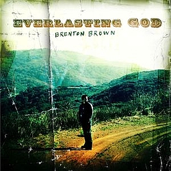 Brenton Brown - Everlasting God альбом
