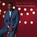 Brian Mcknight - I&#039;ll Be Home For Christmas album