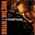 Brian Wilson - Live At The Roxy Theatre album