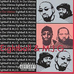 8 Ball &amp; MJG Feat. Thorough, Gillie Da Kid, Toni Hickman &amp; Big Duke - In Our LIfetime album