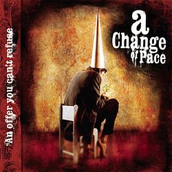 A Change Of Pace - An Offer You Can&#039;t Refuse album