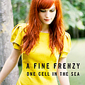 A Fine Frenzy - One Cell in the Sea альбом