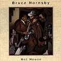 Bruce Hornsby - Hot House album