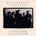 Bruce Hornsby &amp; The Range - Scenes From The Southside альбом