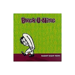 Buck-O-Nine - Twenty-Eight Teeth альбом