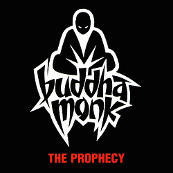 Buddha Monk - The Prophecy album
