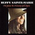 Buffy Sainte-Marie - I&#039;m Gonna Be A Country Girl Again album