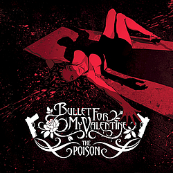 Bullet For My Valentine - The Poison альбом
