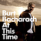 Burt Bacharach - At This Time альбом