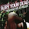 Bury Your Dead - You Had Me At Hello album