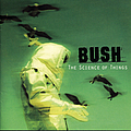 Bush - &quot;Science Of Things, The&quot; album