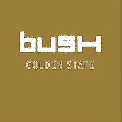 Bush - Golden State album