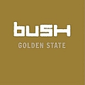 Bush - Golden State альбом