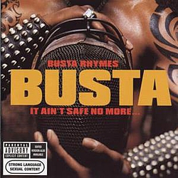 Busta Rhymes Feat. Meka - It Ain&#039;t Safe No More альбом