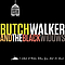 Butch Walker - I Liked It Better When You Had No Heart album