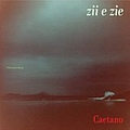 Caetano Veloso - Zii E Zie album