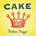 Cake - Fashion Nugget album