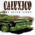 Calexico - The Black Light альбом