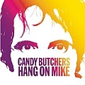Candy Butchers - Hang On Mike album
