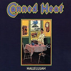 Canned Heat - Hallelujah album