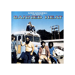 Canned Heat - Uncanned! - The Best Of Canned Heat album
