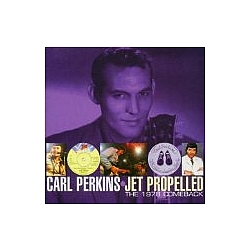 Carl Perkins - Jet Propelled: The 1978 Comeback альбом