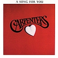 Carpenters - A Song For You альбом