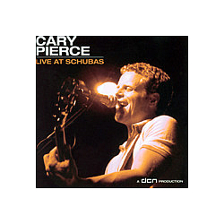 Cary Pierce - Live At Schubas альбом