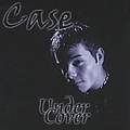 Case - Case Undercover album