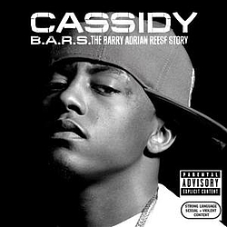Cassidy Feat. Swizz Beatz - B.A.R.S. The Barry Adrian Reese Story album