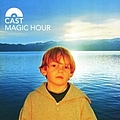 Cast - Magic Hour альбом