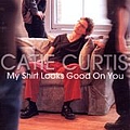 Catie Curtis - My Shirt Looks Good On You album
