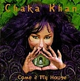 Chaka Khan - Come 2 My House album