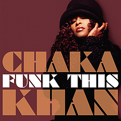 Chaka Khan - Funk This альбом