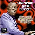 Champion Jack Dupree - Live-With The Big Town Playboys альбом