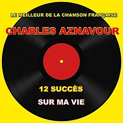 Charles Aznavour - Sur Ma Vie альбом