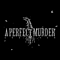 A Perfect Murder - Unbroken альбом