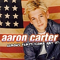 Aaron Carter - Aaron&#039;s Party (Come Get It) альбом