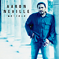 Aaron Neville - Believe album