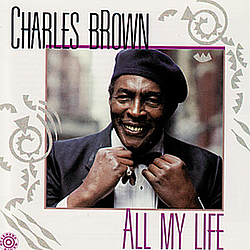 Charles Brown - All My Life album