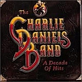 Charlie Daniels - A Decade Of Hits album