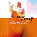 Charlie Hall - Porch And Altar album