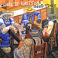 Charlie Robison - Good Times album