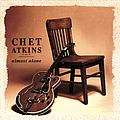 Chet Atkins - Almost Alone альбом