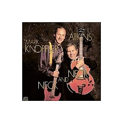 Chet Atkins &amp; Mark Knopfler - Neck And Neck album