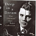 Chet Baker - Deep In A Dream альбом