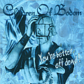 Children Of Bodom - You&#039;re Better Off Dead! album
