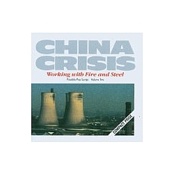 China Crisis - Working With Fire And Steel Possible Pop Songs, Vol. 2 album