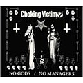 Choking Victim - No Gods, No Managers album