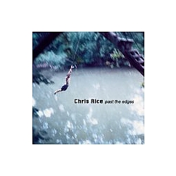 Chris Rice - Past The Edges album